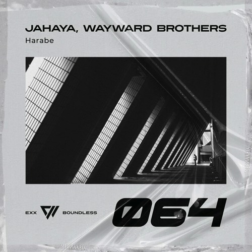 JAHAYA, Wayward Brothers - Harabe [EB064]